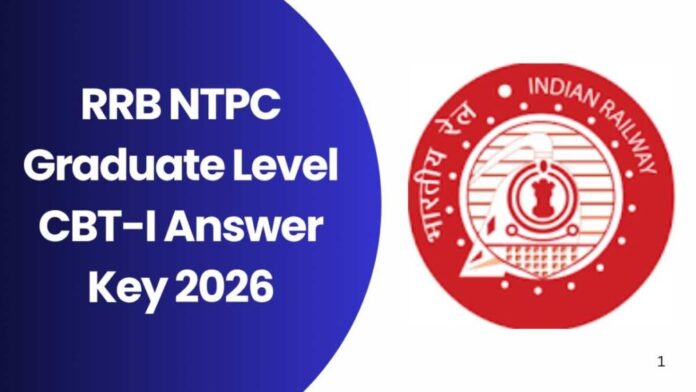 RRB NTPC CBT 1 Answer Key 2026